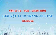 Giải Vật lí 12 trang 30 Chân trời Sáng tạo